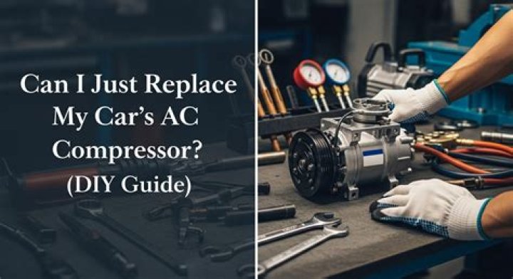 Can I just replace the AC compressor?