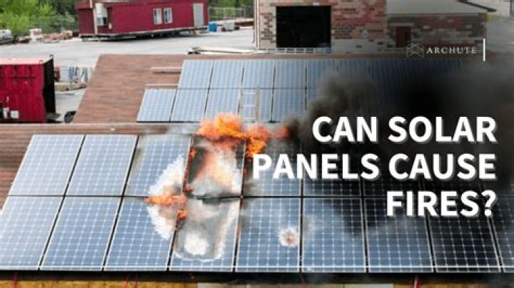 Can solar panels cause fires?