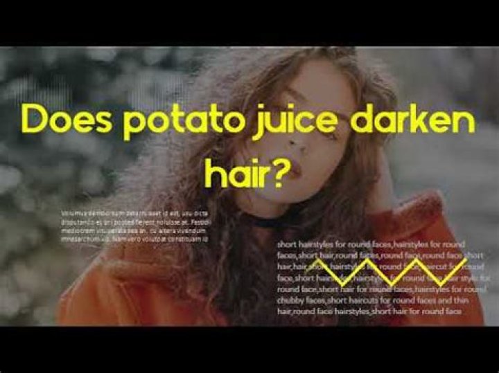 Does potato juice darken hair?
