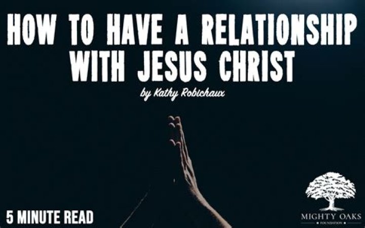 How do I have a relationship with Jesus?