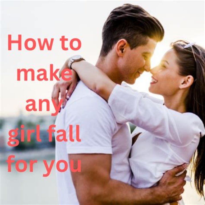 How do you make a girl fall in love with you even if she hates you?