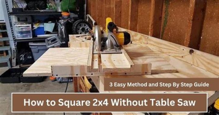How do you square a 2x4 without a table saw?