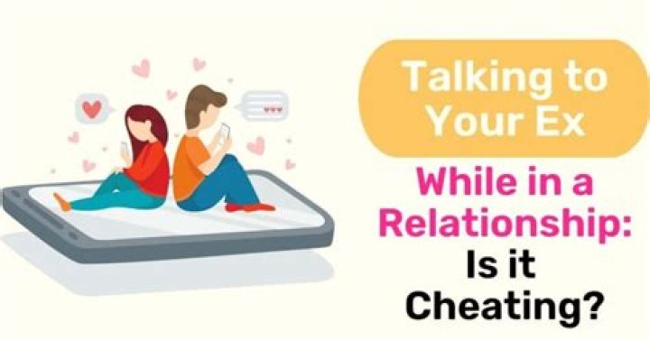 Is it okay to text your ex while in a relationship?