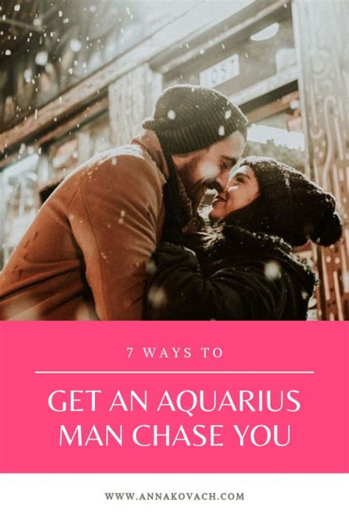 Should you let an Aquarius man chase you?
