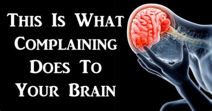 What Complaining does to the brain?