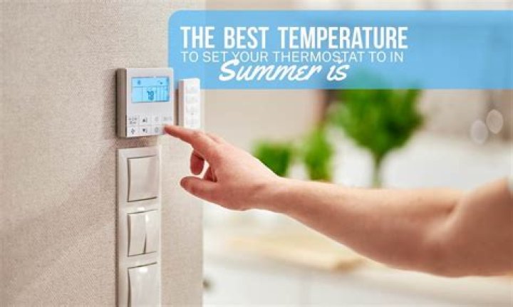 What is a good temperature to set your thermostat in the summer?