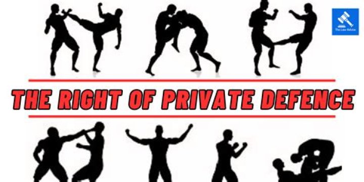 What is the meaning of private Defence?