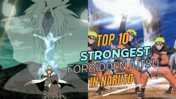 What is the strongest forbidden jutsu?