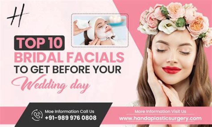Which facial is good for bride?